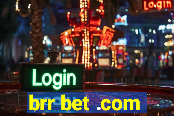 brr bet .com